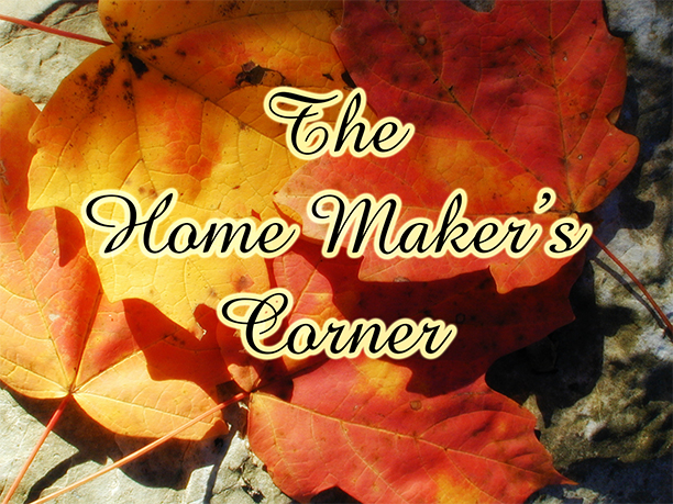 The Home Maker's Corner